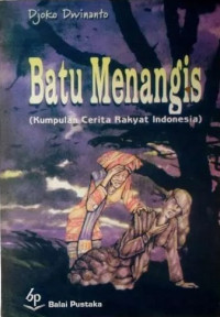 Batu Menangis (Kumpulan Cerita Rakyat Indonesia)