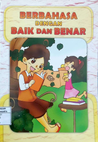 Berbahasa Dengan Baik dan Benar