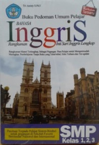 Buku Pedoman Umum Pelajar: Rangkuman Inti Sari Inggris Lengkap (Bahasa Inggris)