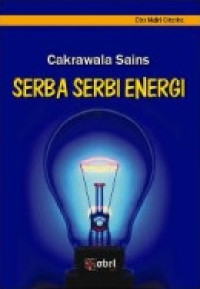 Cakrawala Sains: Serba Serbi Energi