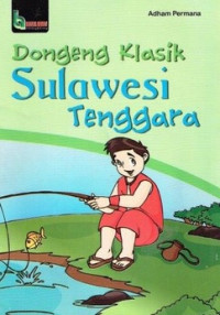 Dongeng Klasik Sulawesi Tenggara