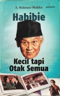 Habibie: Kecil Tapi Otak Semua