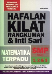 Hafalan Kilat Rangkuman & Intisari Matematika Terpadu SMP Kelas 1, 2, dan 3