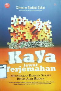 Kaya Lewat Terjemahan: Menyingkap Rahasia Sukses Bisnis Alih Bahasa