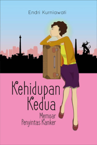 Kehidupan Kedua: Penyintas Kanker