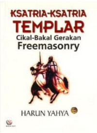 Ksatria-Ksatria Templar: Cikal-Bakal Gerakan Freemasonry