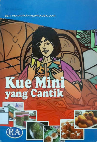 Seri Pendidikan Kewirausahaan: Kue Mini yang Cantik