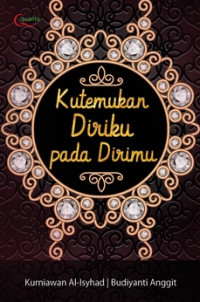 Kutemukan Diriku Pada Dirimu