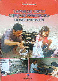 Langkah Cepat Menjadi Pengusaha Home Industri