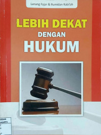 Lebih Dekat Dengan Hukum