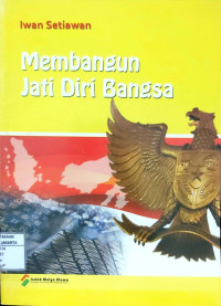 Membangun Jati Diri Bangsa