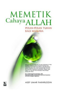 Memetik Cahaya Allah: Pesan-Pesan Tuhan Bagi Manusia