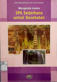 Mengelola Usaha SPA Sederhana Untuk Kesehatan