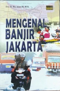 Mengenal Banjir Jakarta