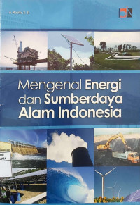 Mengenal Energi dan Sumber Daya Alam Indonesia