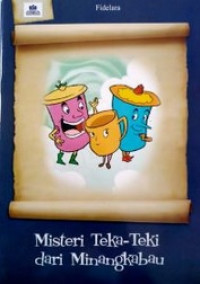 Misteri Teka-Teki Dari Minangkabau