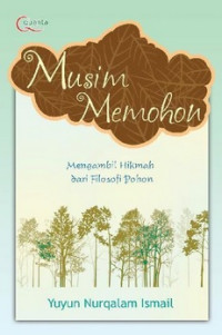 Musim Memohon: Mengambil Hikmah Dari Filosofi Pohon