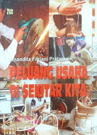 Peluang Usaha Di Sekitar Kita