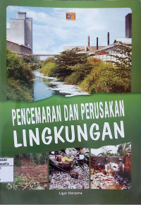 Pencemaran dan Perusakan Lingkungan