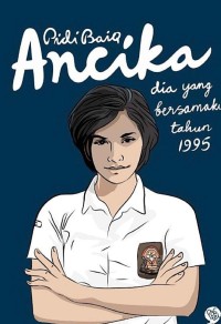 Ancika: Dia Yang Bersamaku Tahun 1995