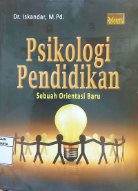 Psikologi Pendidikan: Sebuah Orientasi Baru