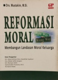 Reformasi Moral: Membangun Landasan Moral Keluarga