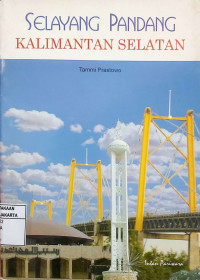 Selayang Pandang: Kalimantan Selatan