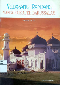 Selayang Pandang: Nanggroe Aceh Darussalam