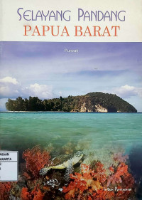 Selayang Pandang: Papua Barat