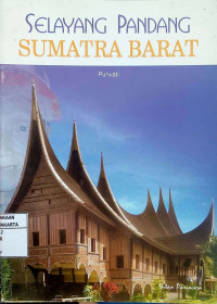 Selayang Pandang: Sumatra Barat