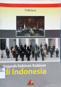 Sejarah Kabinet-Kabinet di Indonesia