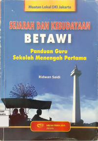 Sejarah dan Kebudayaan Betawi Panduan Guru Sekolah Menengah Pertama