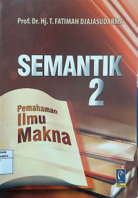 Semantik 2: Pemahaman Ilmu Makna