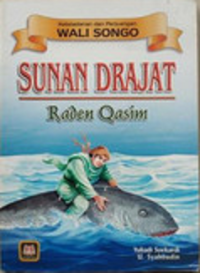 Keteladanan dan Perjuangan Wali Songo: Sunan Drajat - Raden Qasim