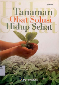 Tanaman Obat Solusi Hidup Sehat