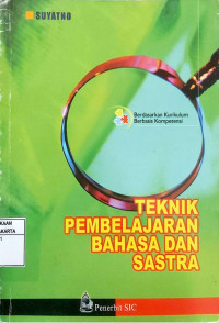 Teknik Pembelajaran Bahasa dan Sastra