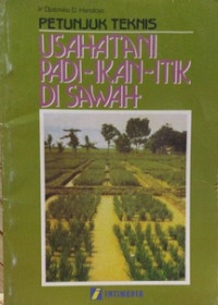 Petunjuk Teknis Usahatani Padi-Ikan-Itik di Sawah