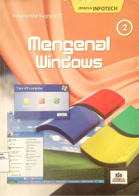 Jendela Infotech 2: Mengenal Windows