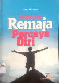 Menjadi Remaja Percaya Diri